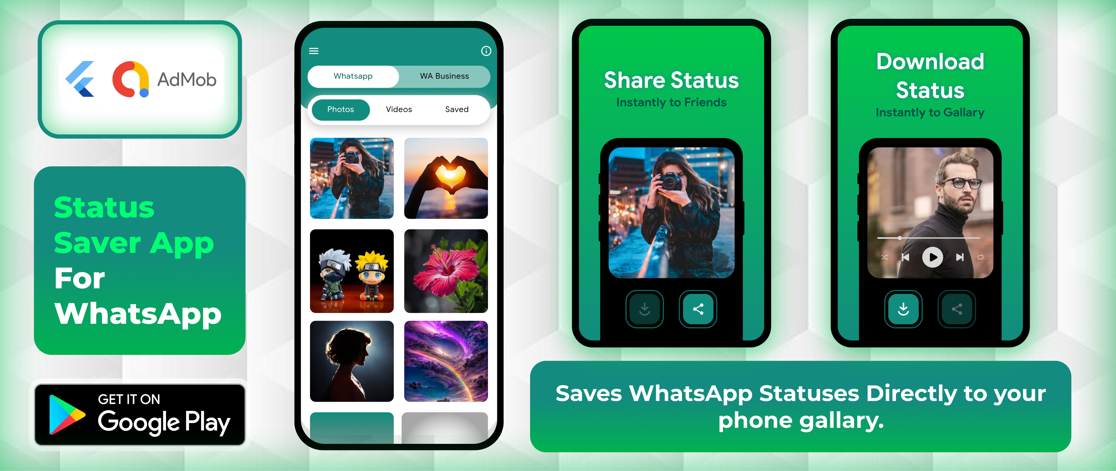 Status Saver App for
                                        WhatsApp | built using Flutter and Dart.